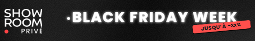 Vente privée Black Friday.