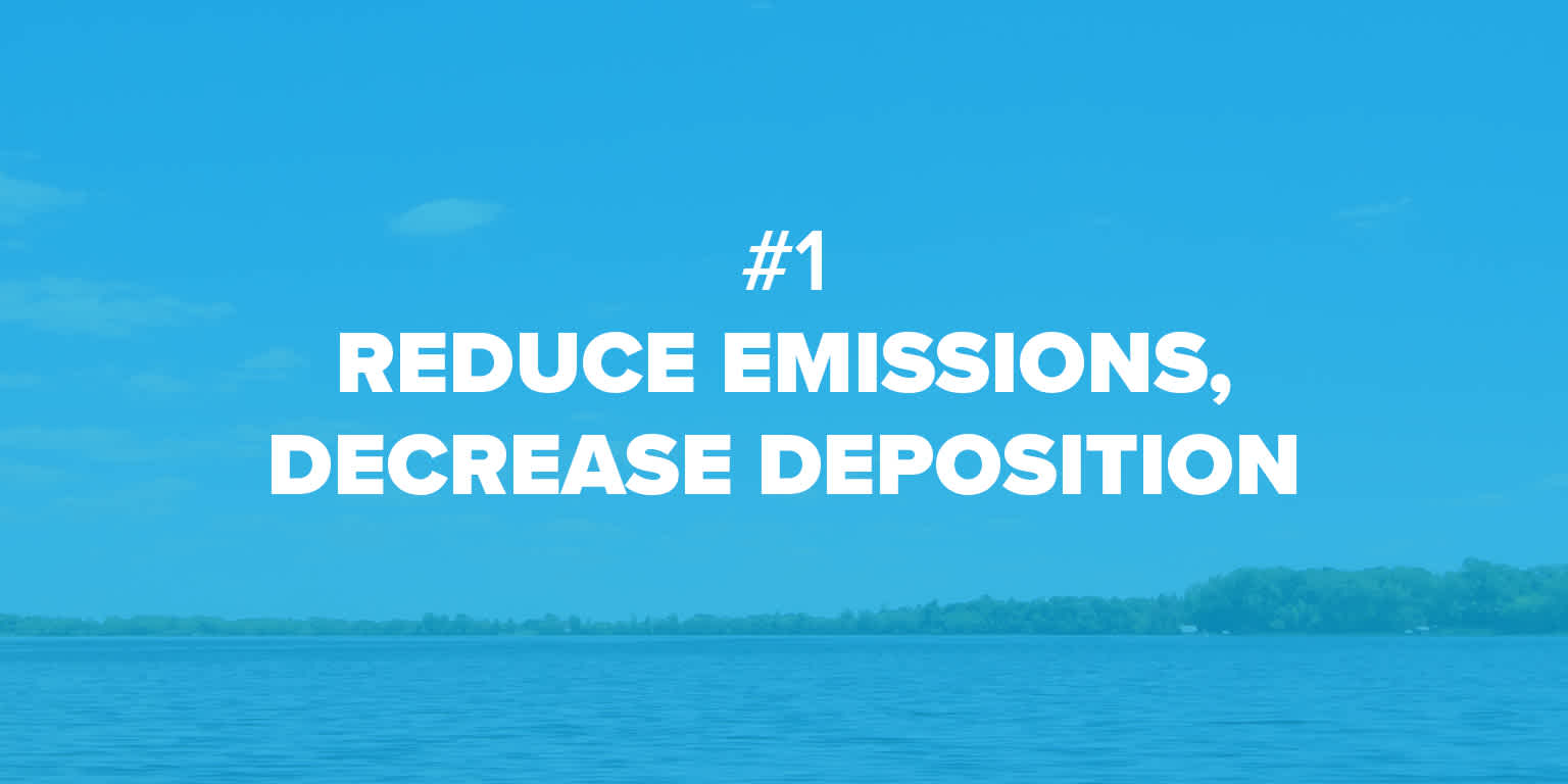 Image that reads #1 Reduce emissions, decrease deposition