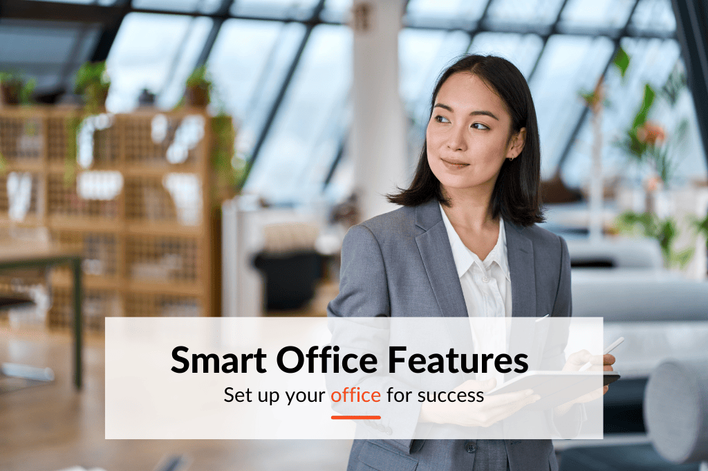 7 Things Needed For the Ultimate Smart Office