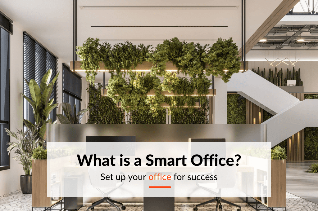 What is a Smart office?