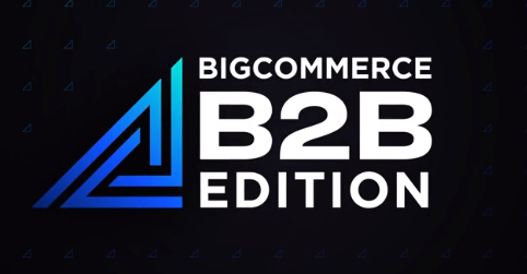 BigCommerce B2B Features: All you need to know