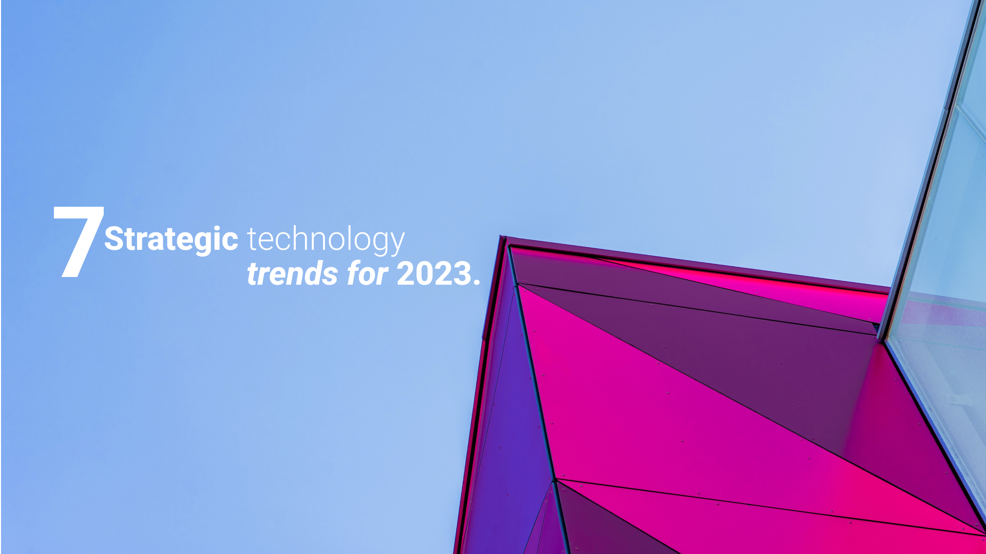 Strategic Technology Trends Every CEO Needs to Know by 2023