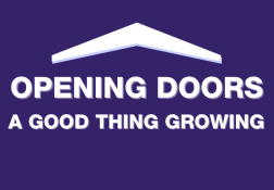 Opening Doors: A Good Thing Growing