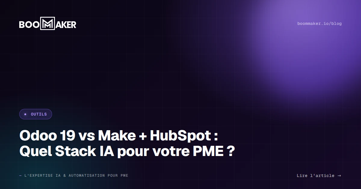 Odoo 19 vs Make + HubSpot : Quel Stack IA pour votre PME ?