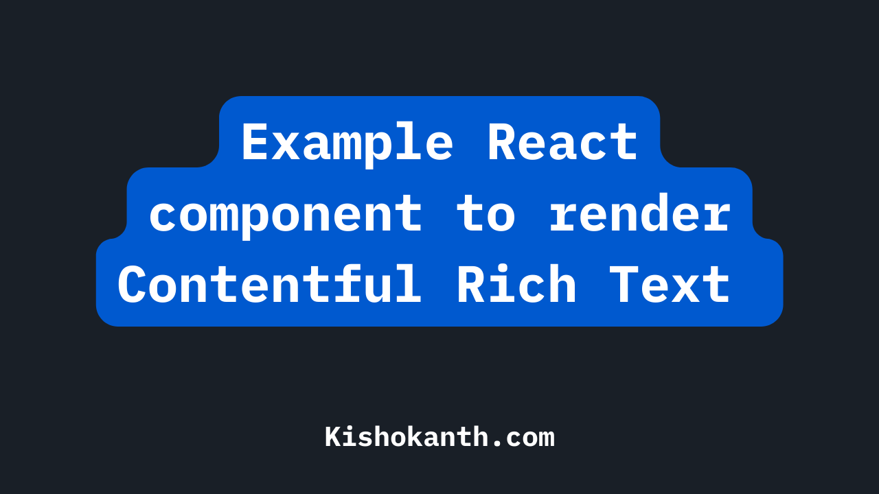 example-react-component-to-render-contentful-rich-text