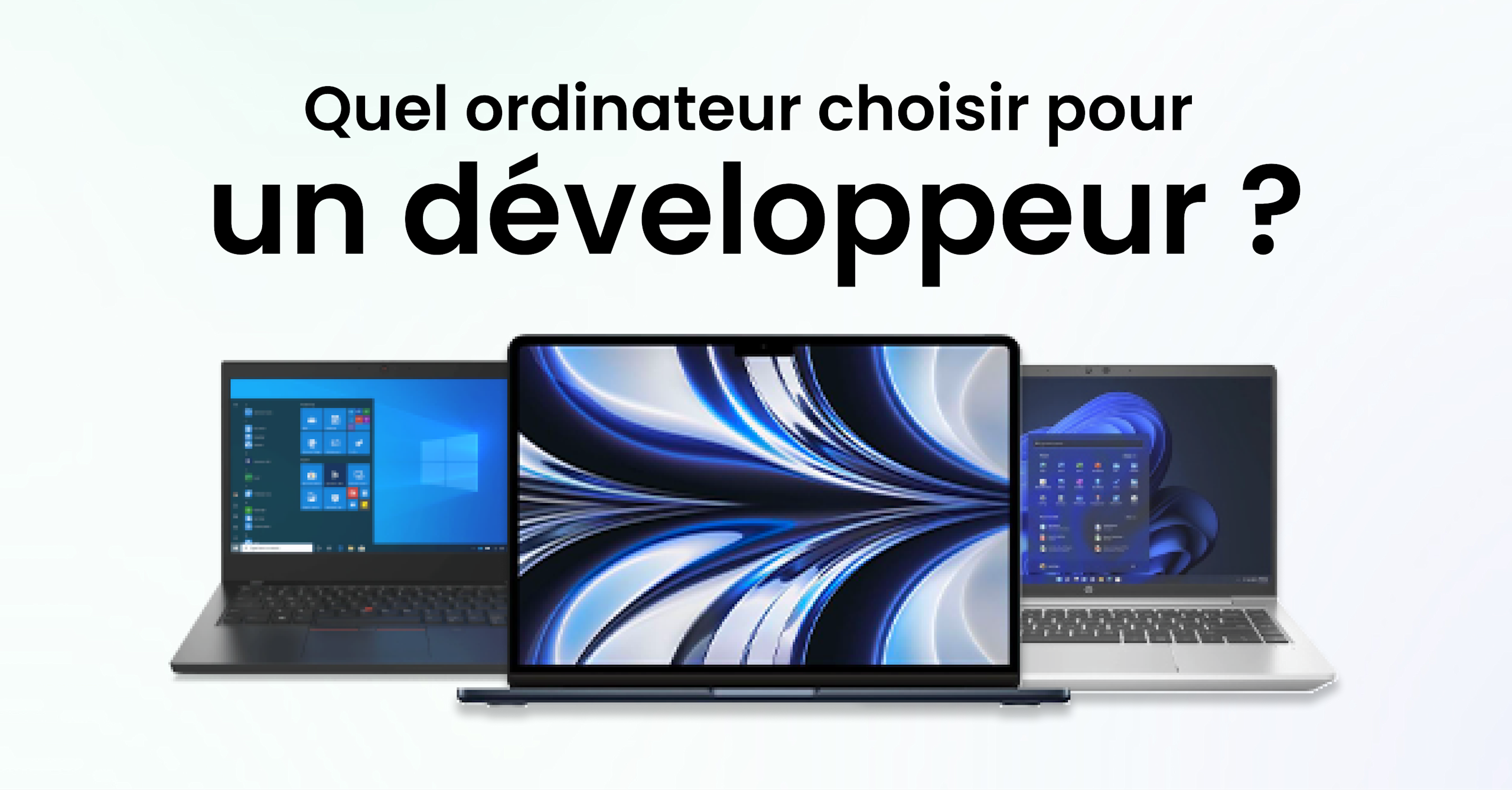 Quel ordinateur portable choisir pour un développeur ? Blog