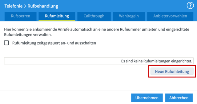 Menü für Rufumleitung, Button für neue Rufumleitungen hervorgehoben