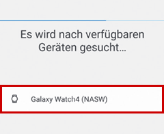 Auflistung der verfügbaren Geräte mit Auswahl der Samsung Galaxy Watch4.