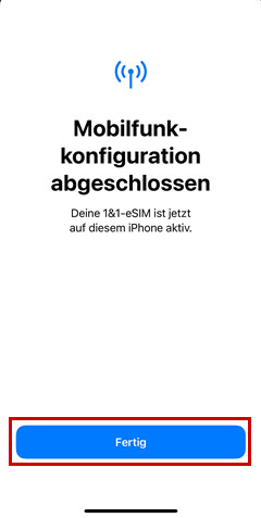 Hinweis, dass die Mobilfunkkonfigurtion abgeschlossen ist mit Rahmen um Fertig.