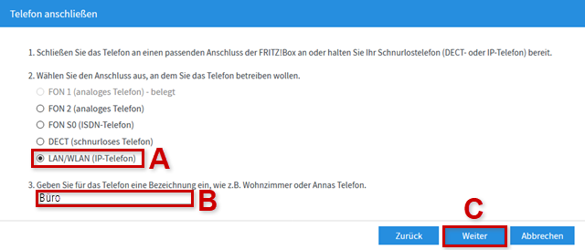 Anschluss auswählen, "LAN/WLAN (IP-Telefon) ist mit rotem Rand und rotem A-, "Büro" in folgendem Punkt ist mit rotem Rand und rotem B-, "Weiter unten rechts ist mit rotem Rand und rotem C hervorgehoben.