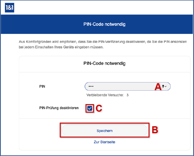 Benutzeroberfläche mit PIN-Code Eingabe (A), PIN-Prüfung (C) und Speichern (B)