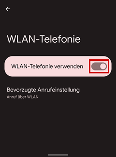 Der Schieberegler hinter dem Menüpunkt WLAN-Telefonie ist eingeschaltet und mit rotem Rahmen hervorgehoben.