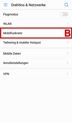 Unter Drahtlos & Netzwerke ist das Feld Mobilfunknetz rot umrandet und mit rotem B versehen