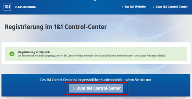 Hinweis zur erfolgreichen Registrierung, Button zur Weiterleitung ins 1&1 Control-Center hervorgehoben