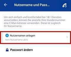 1&1 Control-Center-App Menü Nutzername und Passwort mit dem Punkt "Nutzername anlegen"