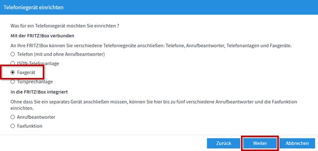 Auswahl des Neugeräts, "Faxgerät" ist mit rotem Rand- & "Weiter" ist mit rotem Rand hervorgehoben.