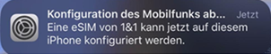 Benachrichtigung, dass eine eSIM von 1&1 konfiguriert werden kann.