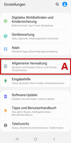 Einstellungen vom Samsung Smartphone Android 10 geöffnet, Hervorhebung von Einstellung "Allgemeine Verwaltung" (A)