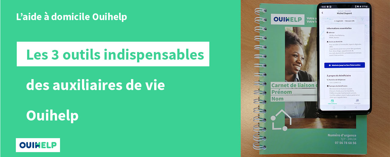 L'ensemble des outils indispensables aux auxiliaires de vie ouihelp