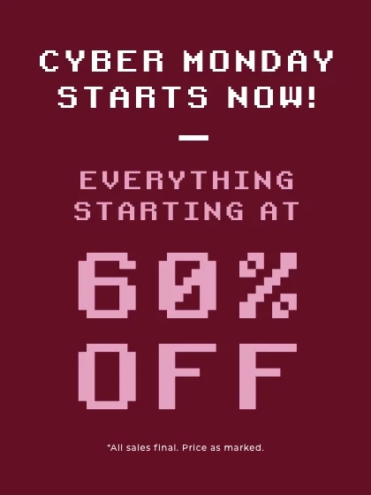 CYBER MONDAY EVERYTHING 60%