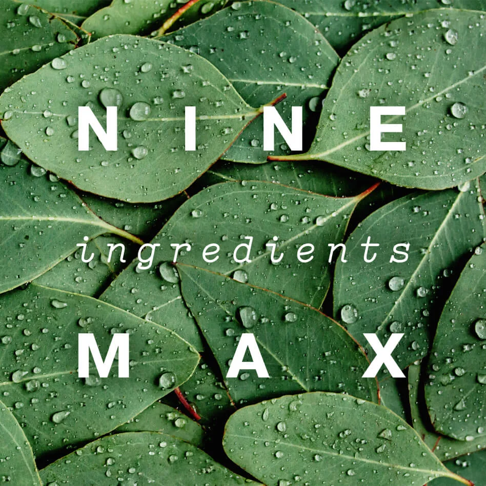 Macro shot of green eucalyptus leaves with white title "NINE ingredients MAX"