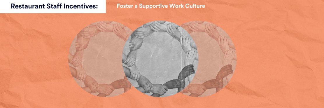 Foster a Supportive Work Culture