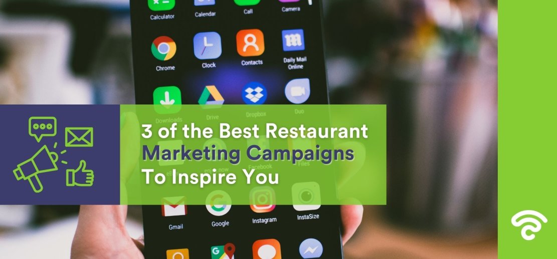 3 of the Best Restaurant Marketing Campaigns To Inspire You
