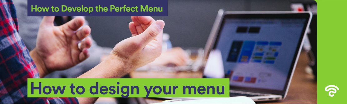 How to design your menu