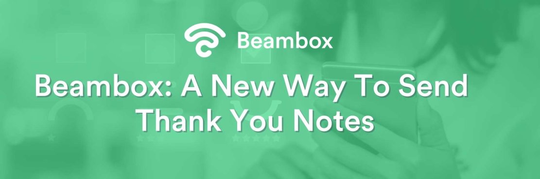 Beambox A New Way To Send Thank You Notes