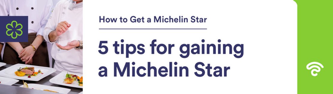 5-tips-for-gaining-a-Michelin-Star