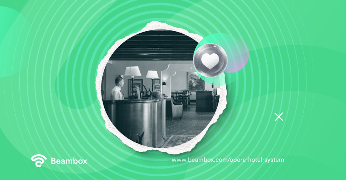 Opera Hotel System: Optimize Your Hotel Operations | Beambox