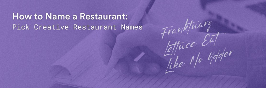 Pick creative restaurant names