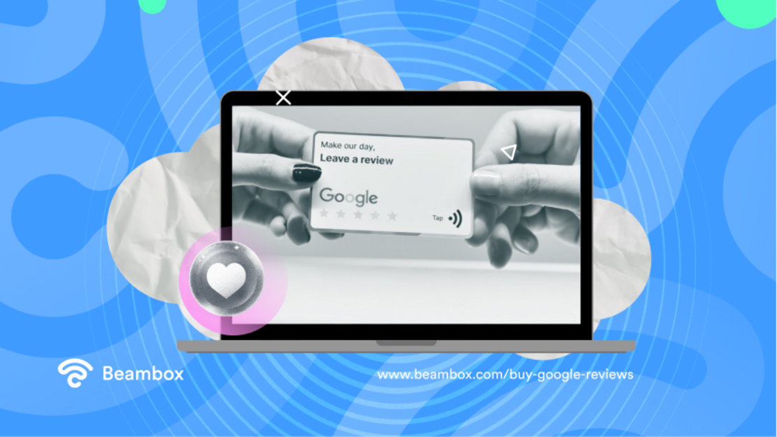 Top Reasons Not To Buy Google Reviews | Beambox | Beambox