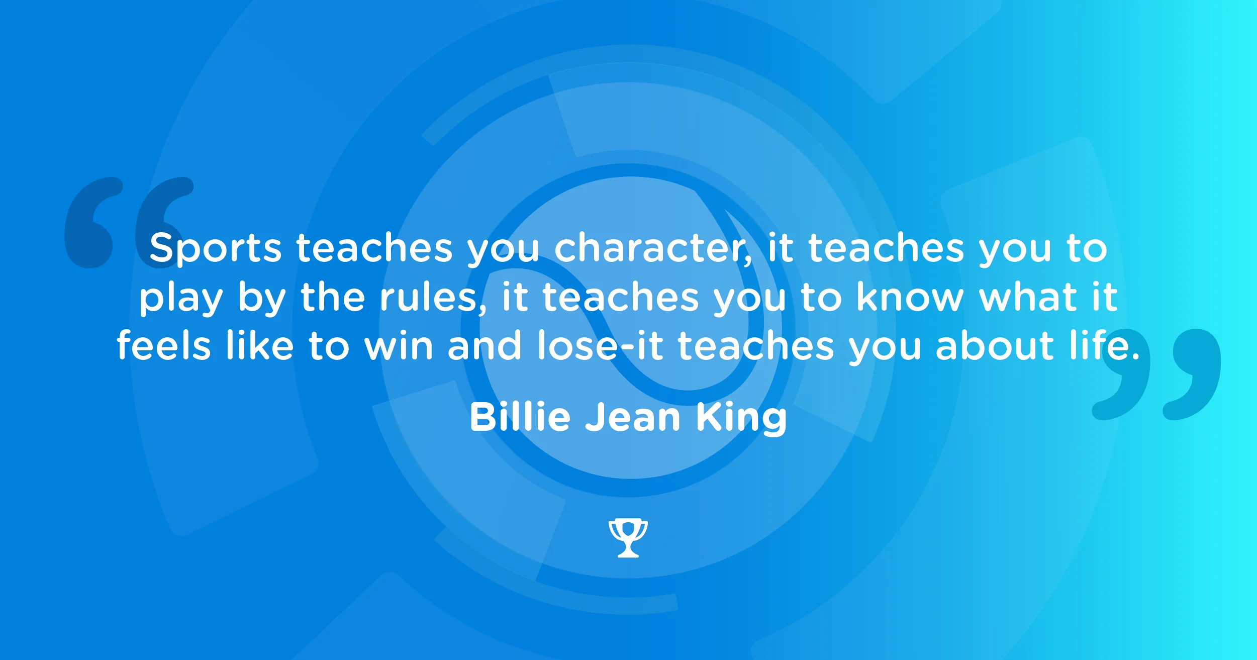 billie jean king youth sports quote sports teaches you character
