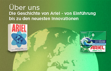 Über uns: Die Geschichte von Ariel - von Einführung bis zu den neuesten Innovationen
