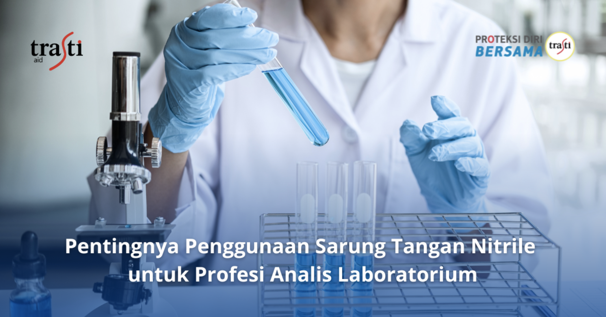 Pentingnya Penggunaan Sarung Tangan Nitrile untuk Profesi Analis Laboratorium