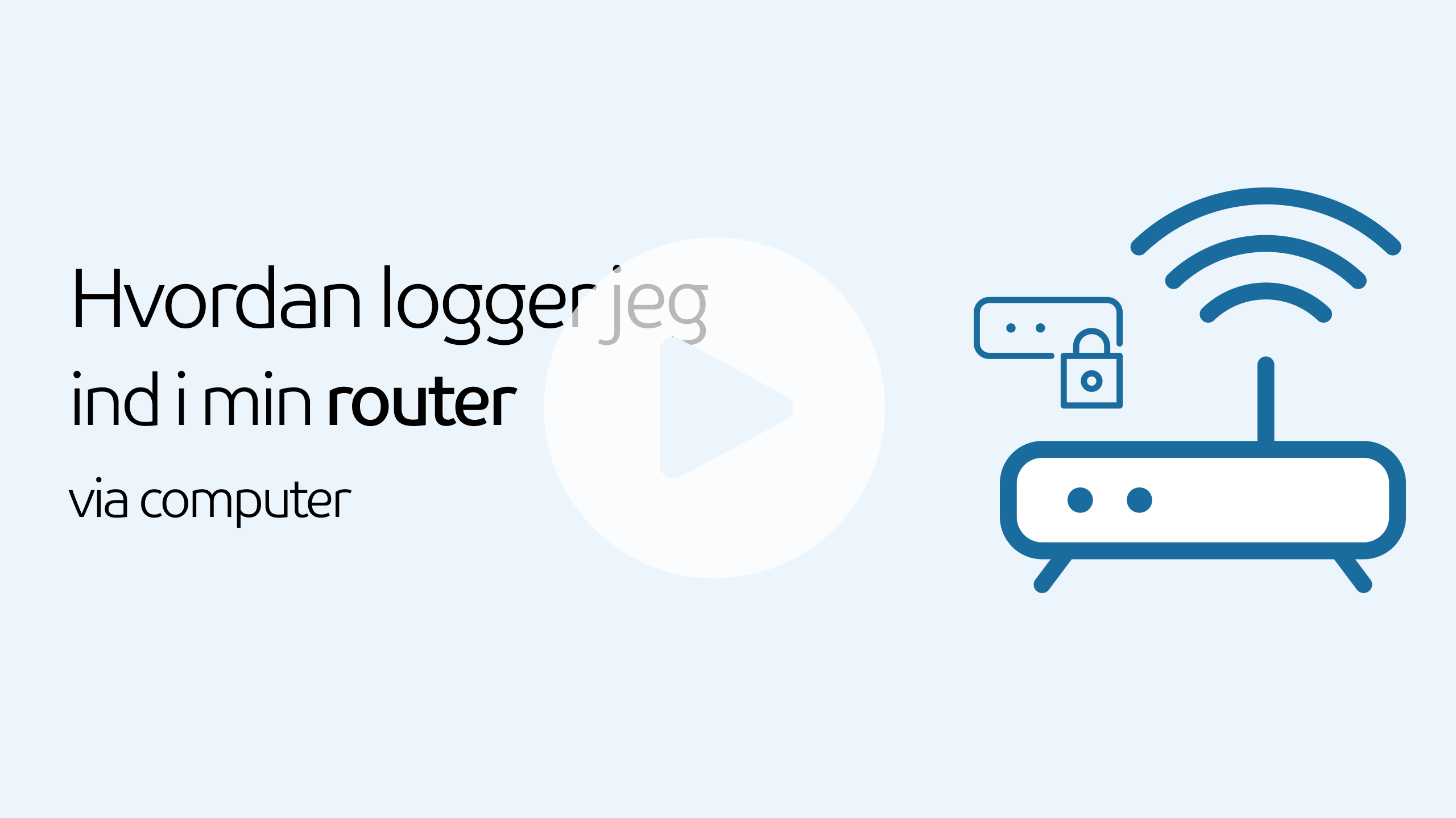 Mand der logger ind i router