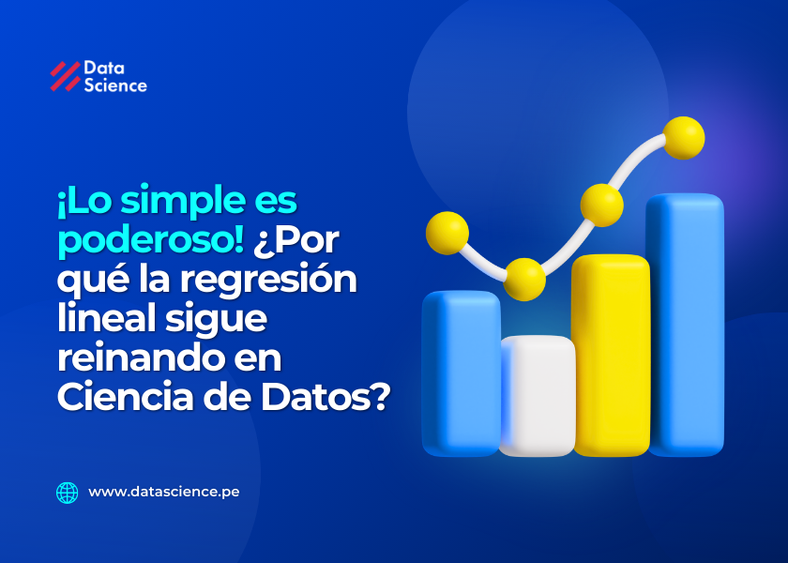 📈 ¡Lo simple es poderoso! ¿Por qué la regresión lineal sigue reinando en Ciencia de Datos?