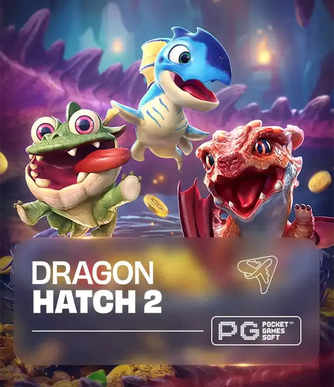 Dragon Hatch 2