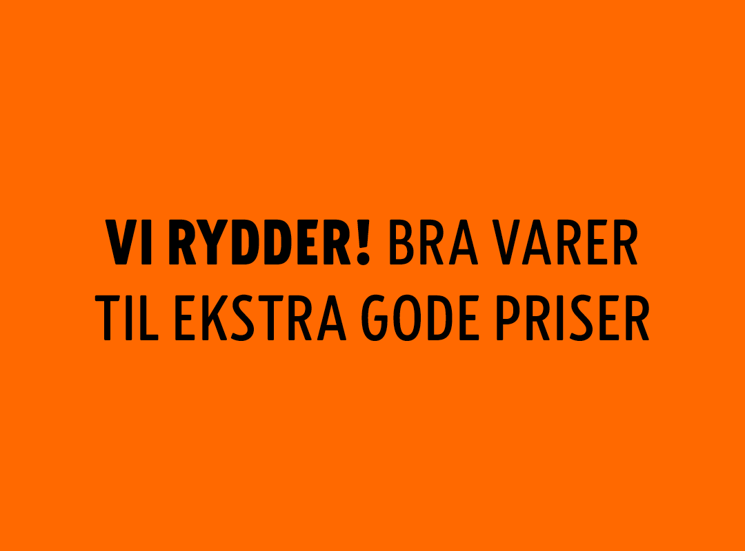 Vi rydder! Bra varer til ekstra gode priser. Outlet