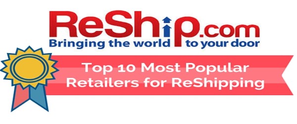 ReShip’s 10 Most Popular Retailers for ReShipping