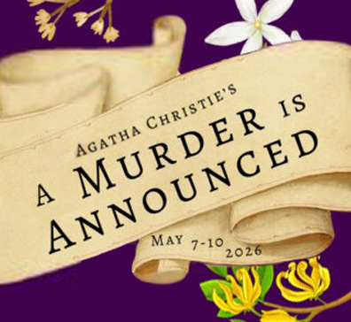 hero-cwact-a-murder-is-announced-may-7-396x364 Rolled paper with text, A Murder is Announced, May 7-10, 2026.