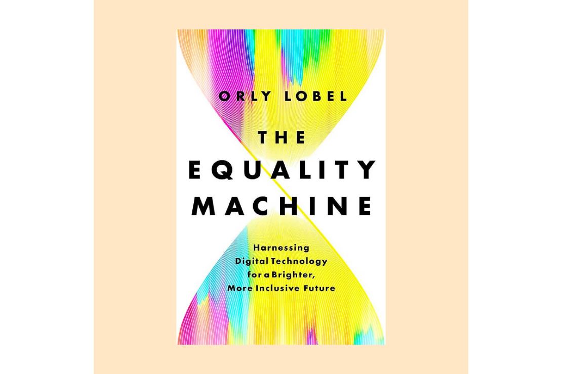 Book cover for The Equality Machine: Harnessing Digital Technology for a Brighter, More Inclusive Future by Orly Lobel 