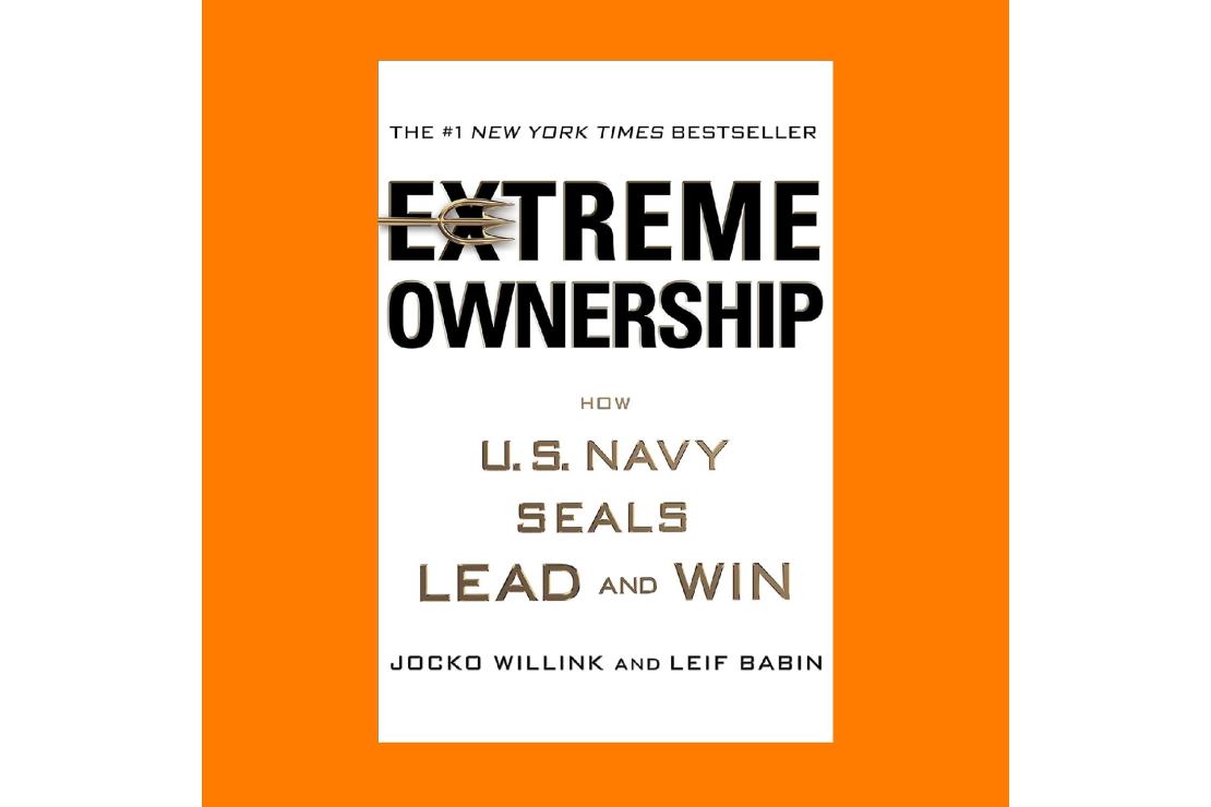 Book cover of Extreme Ownership: How U.S. Navy SEALS Lead and Win by Jocko Willink and Leif Babin 