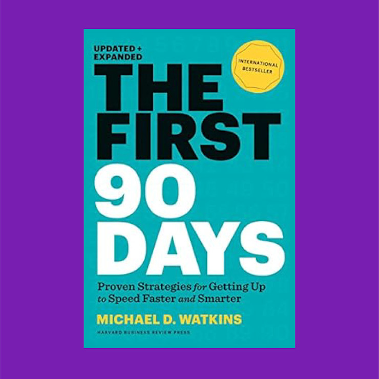 Book Cover of "The First 90 Days"