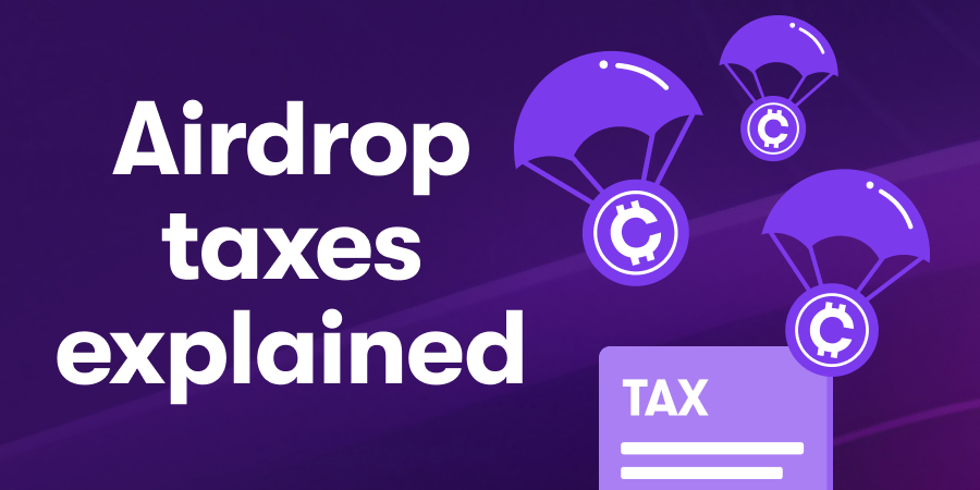 Learn how to report crypto airdrop taxes