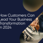 How to Lead a Business Transformation 