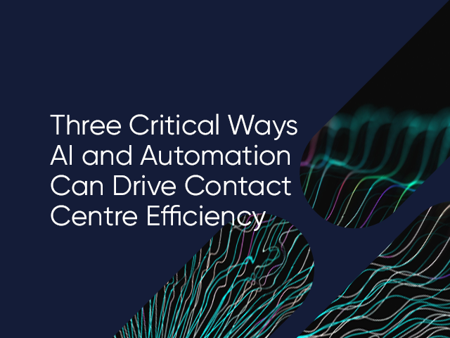 How taking a hybrid approach to automation can improve contact centre operations and customer experience
