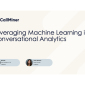 Leveraging Machine Learning in Conversational Analytics