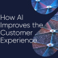 How AI Improves the Customer Experience: Real Use Cases of Engagement Analytics & Automation for Contact Center Success 
